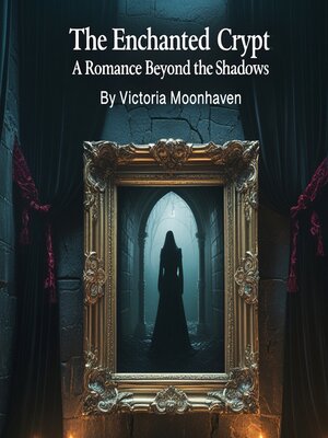 cover image of The Enchanted Crypt